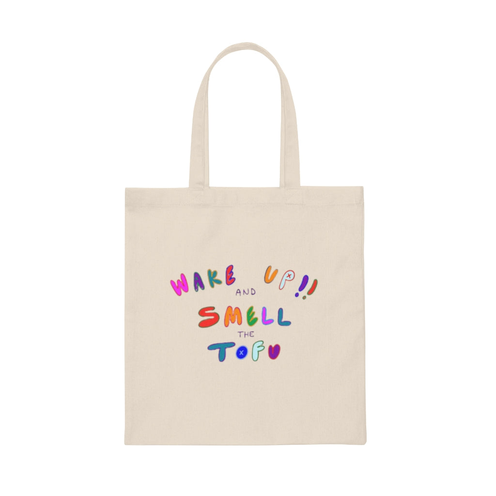 WAKE UP AND SMELL THE TOFU Canvas Tote Bag